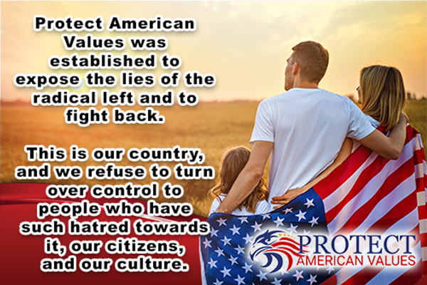 PROTECT AMERICAN VALUES, INC.